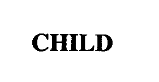 Trademark Logo CHILD