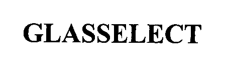 Trademark Logo GLASSELECT