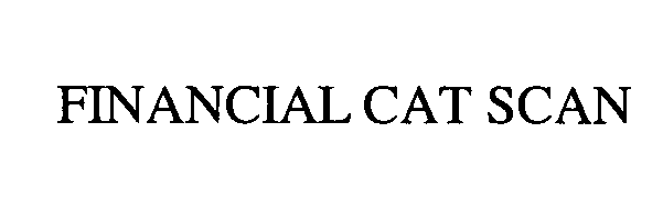 Trademark Logo FINANCIAL CAT SCAN