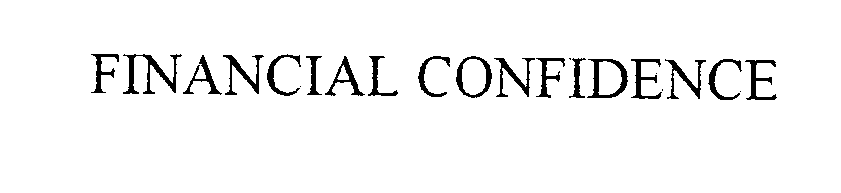 Trademark Logo FINANCIAL CONFIDENCE