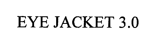  EYE JACKET 3.0