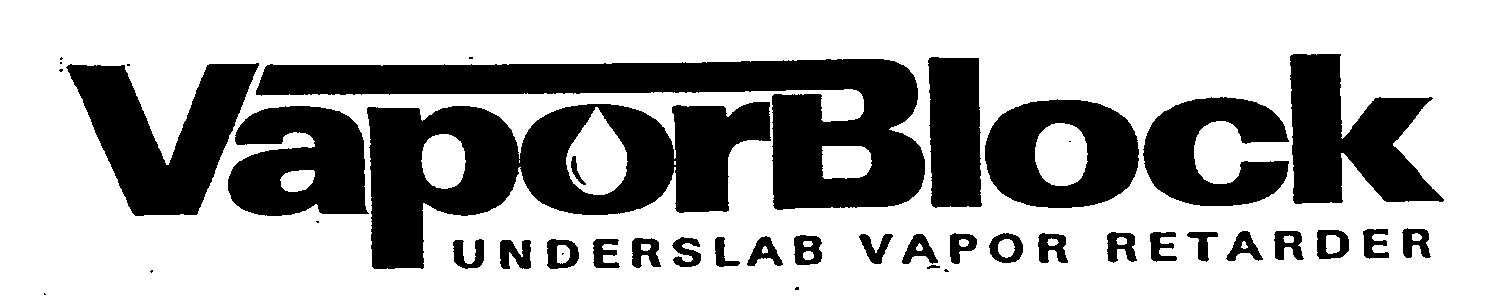 Trademark Logo VAPORBLOCK UNDERSLAB VAPOR RETARDER