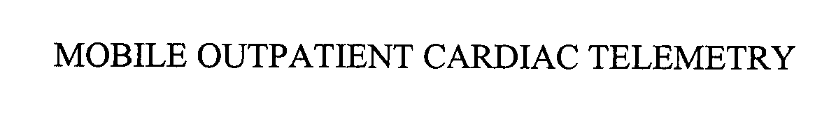  MOBILE OUTPATIENT CARDIAC TELEMETRY