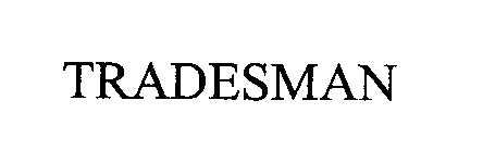 Trademark Logo TRADESMAN