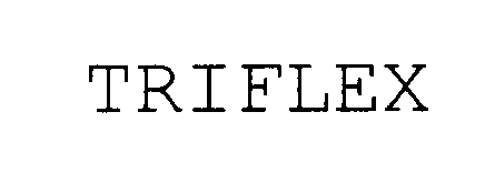 Trademark Logo TRIFLEX