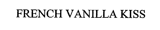 Trademark Logo FRENCH VANILLA KISS