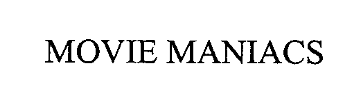 Trademark Logo MOVIE MANIACS