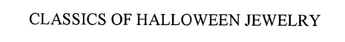 Trademark Logo CLASSICS OF HALLOWEEN JEWELRY