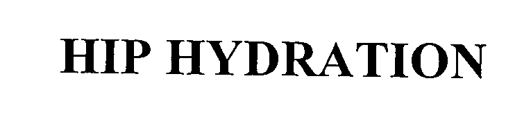 Trademark Logo HIP HYDRATION