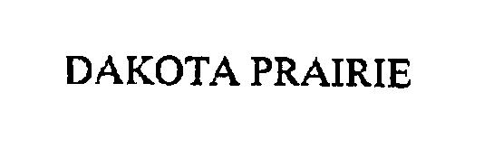 Trademark Logo DAKOTA PRAIRIE