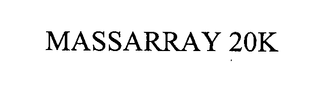 Trademark Logo MASSARRAY 20K