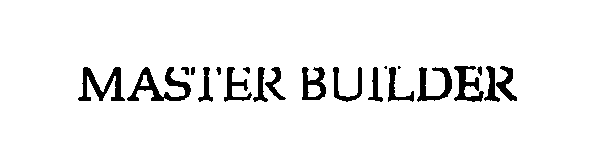  MASTER BUILDER