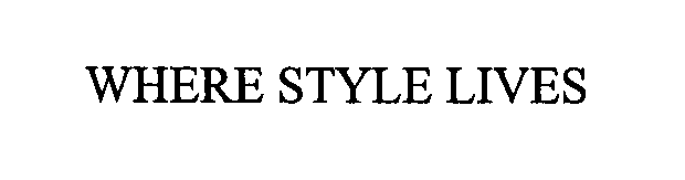  WHERE STYLE LIVES