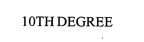 Trademark Logo 10TH DEGREE