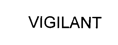 Trademark Logo VIGILANT