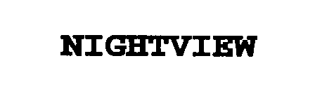 Trademark Logo NIGHTVIEW