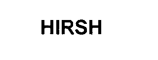 Trademark Logo HIRSH