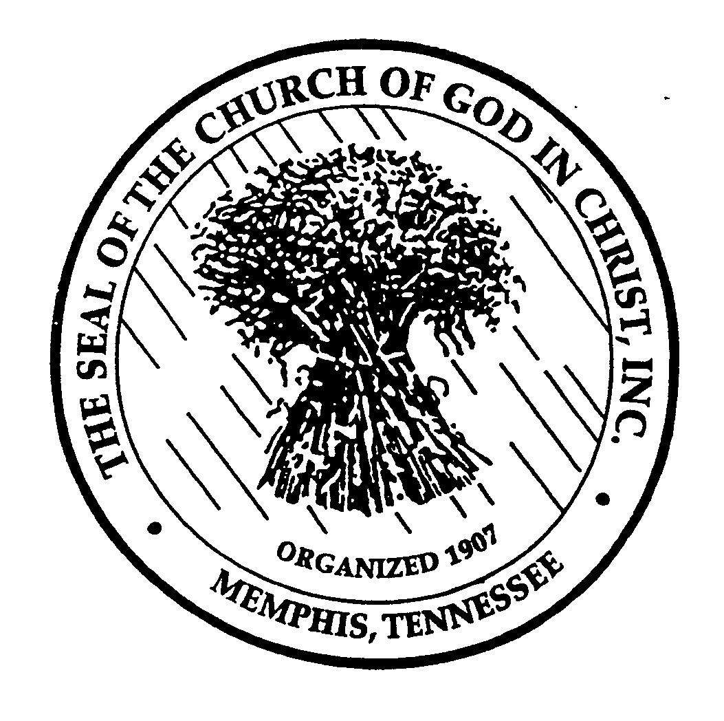  THE SEAL OF THE CHURCH OF GOD IN CHRIST, INC. ORGANIZED 1907 MEMPHIS, TENNESSEE