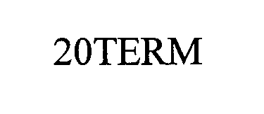 Trademark Logo 20TERM