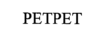 Trademark Logo PETPET