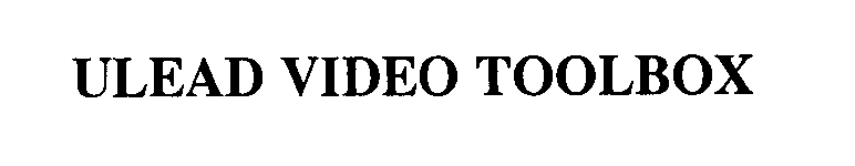 Trademark Logo ULEAD VIDEO TOOLBOX