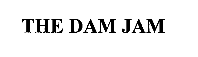  THE DAM JAM