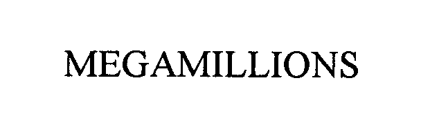 Trademark Logo MEGAMILLIONS
