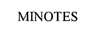 Trademark Logo MINOTES