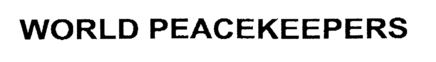 Trademark Logo WORLD PEACEKEEPERS