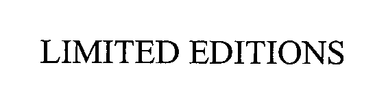Trademark Logo LIMITED EDITIONS
