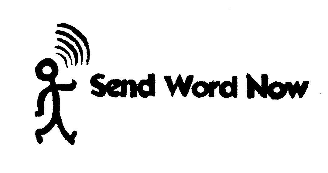  SEND WORD NOW