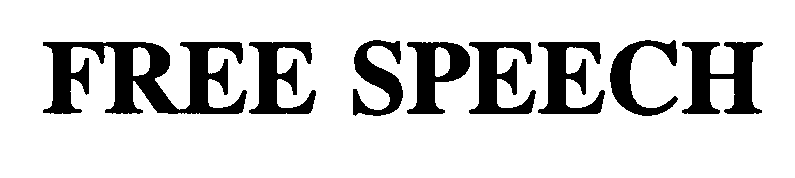 Trademark Logo FREE SPEECH