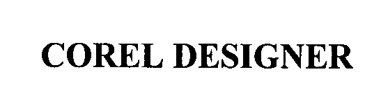 Trademark Logo COREL DESIGNER