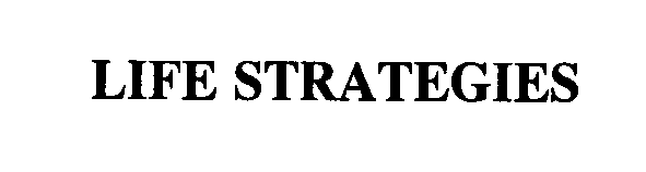 Trademark Logo LIFE STRATEGIES