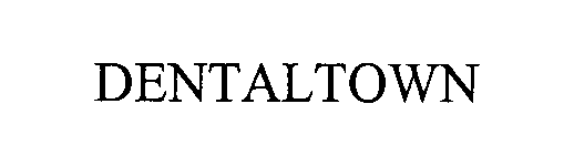 Trademark Logo DENTALTOWN