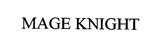 Trademark Logo MAGE KNIGHT