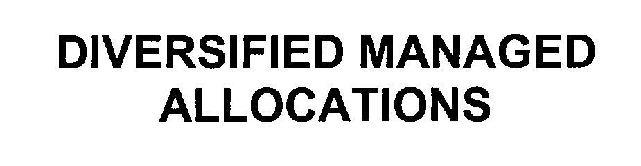 Trademark Logo DIVERSIFIED MANAGED ALLOCATIONS