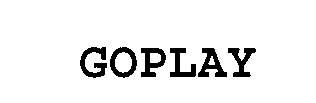 Trademark Logo GOPLAY