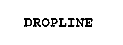 DROPLINE