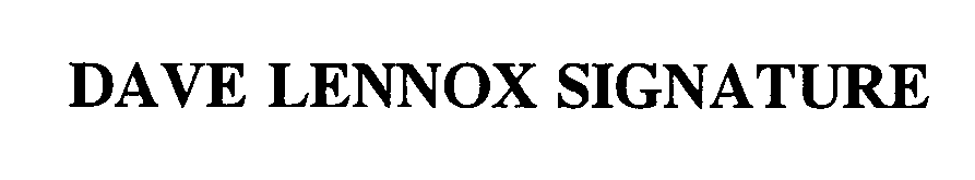 Trademark Logo DAVE LENNOX SIGNATURE