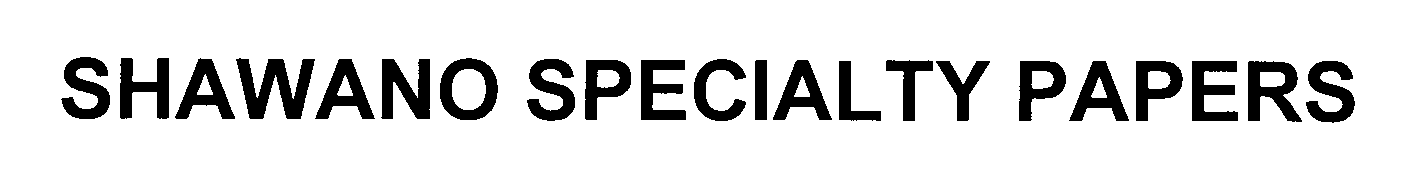Trademark Logo SHAWANO SPECIALTY PAPERS