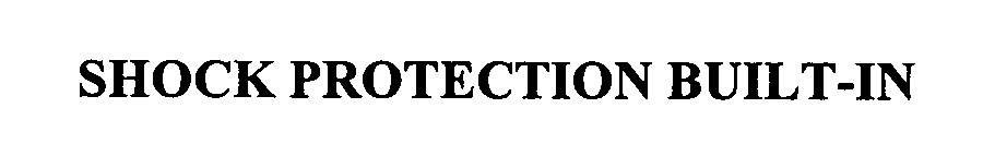 Trademark Logo SHOCK PROTECTION BUILT-IN