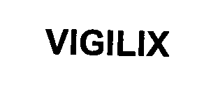 Trademark Logo VIGILIX