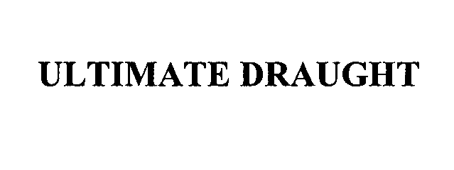  ULTIMATE DRAUGHT