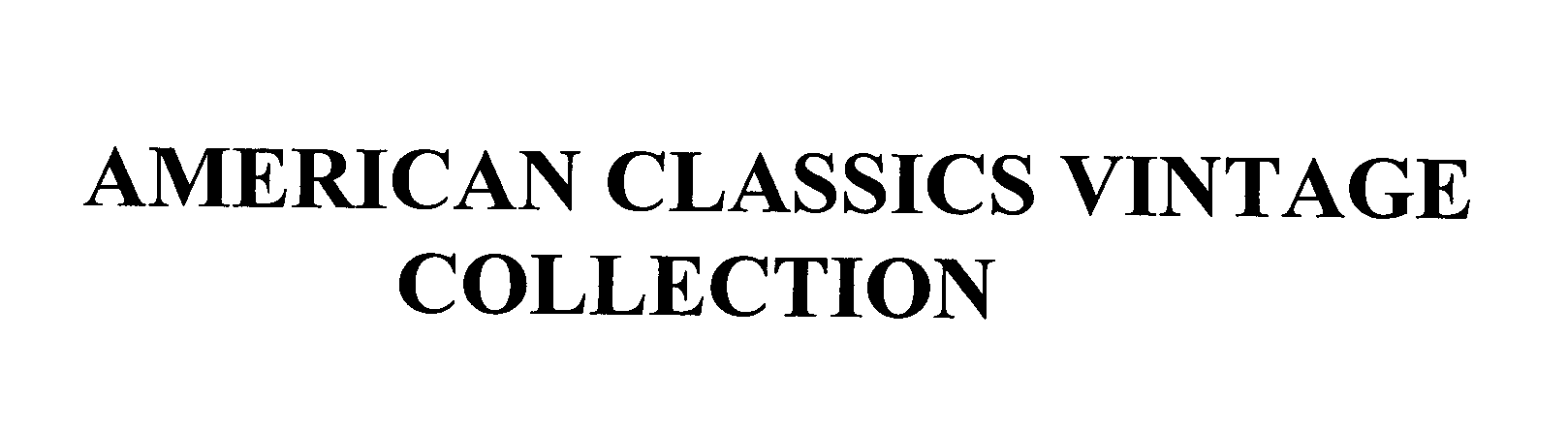 Trademark Logo AMERICAN CLASSICS VINTAGE COLLECTION