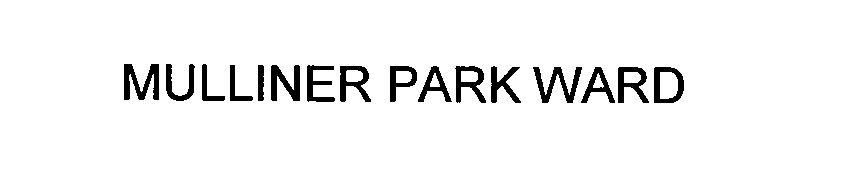 Trademark Logo MULLINER PARK WARD