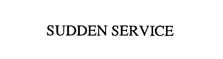 SUDDEN SERVICE