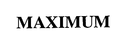 Trademark Logo MAXIMUM
