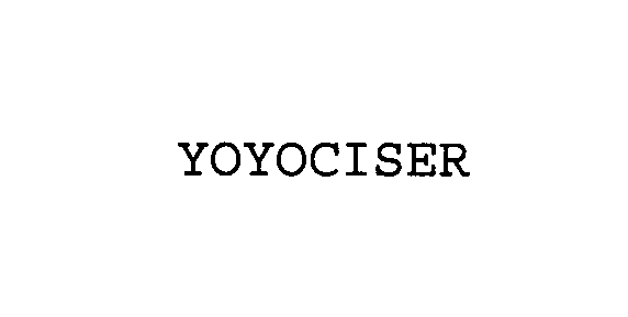  YOYOCISER