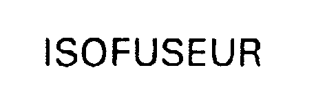 Trademark Logo ISOFUSEUR